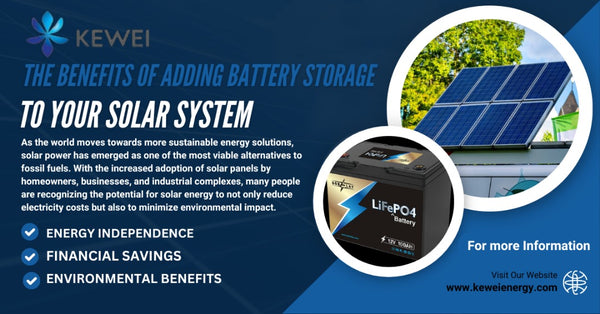 The Benefits of Adding Battery Storage to Your Solar System
