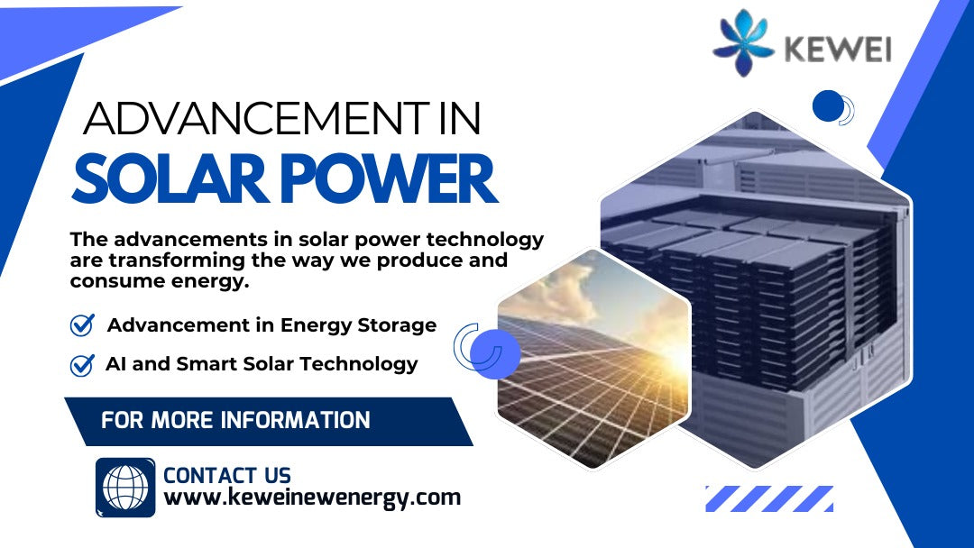 Advancements in Solar Power: Transforming the Future of Energy – Kewei ...